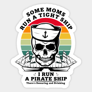 Some Moms Run a Tight Ship Vintage Sticker